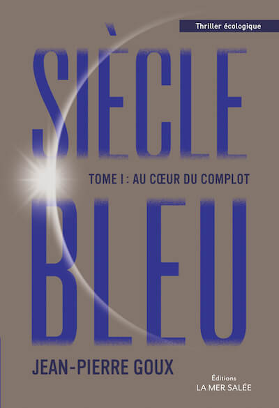 Siècle Bleu – tome 1